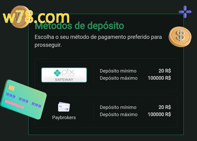 O cassino w78.combet oferece uma grande variedade de métodos de pagamento